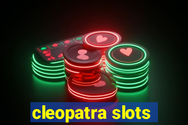 cleopatra slots