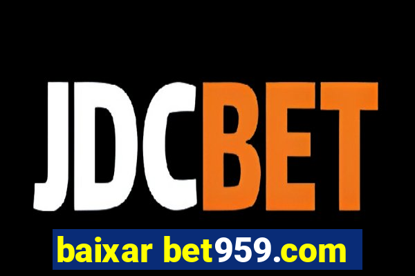 baixar bet959.com