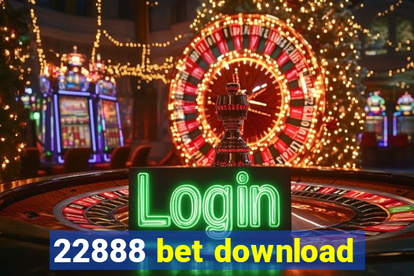 22888 bet download