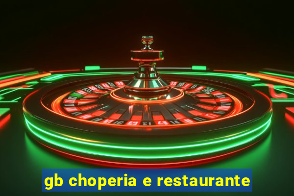 gb choperia e restaurante