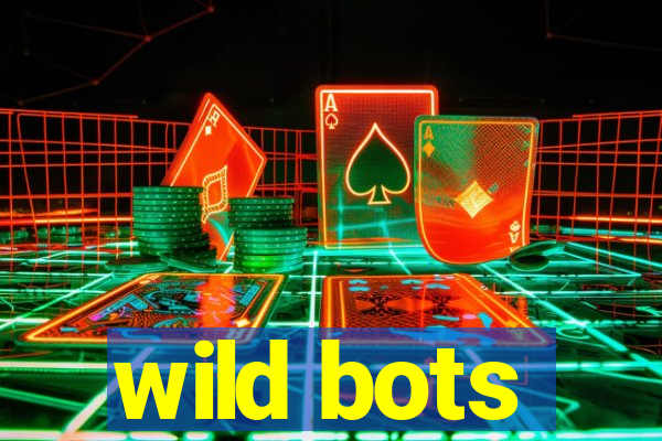 wild bots