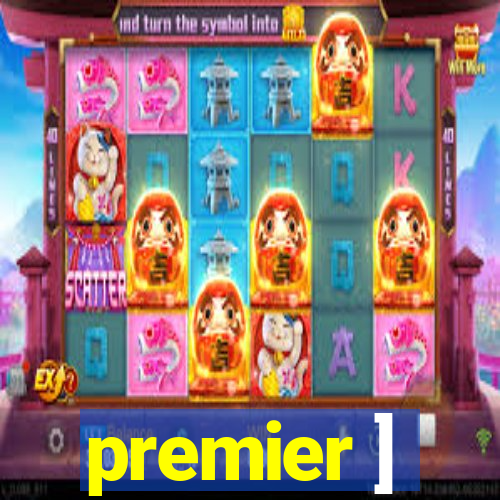 premier ]