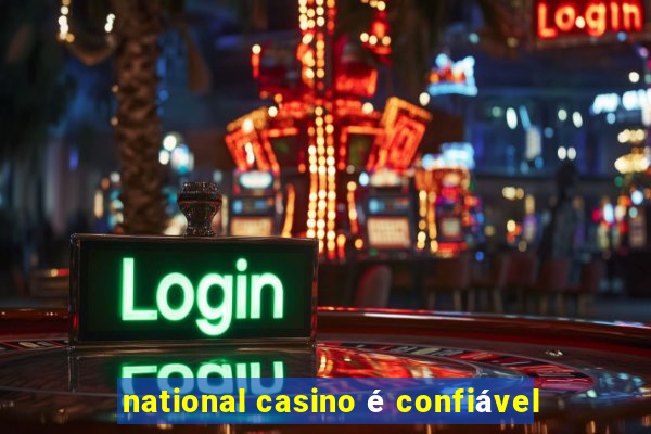 national casino é confiável