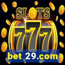 bet 29.com