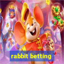 rabbit betting