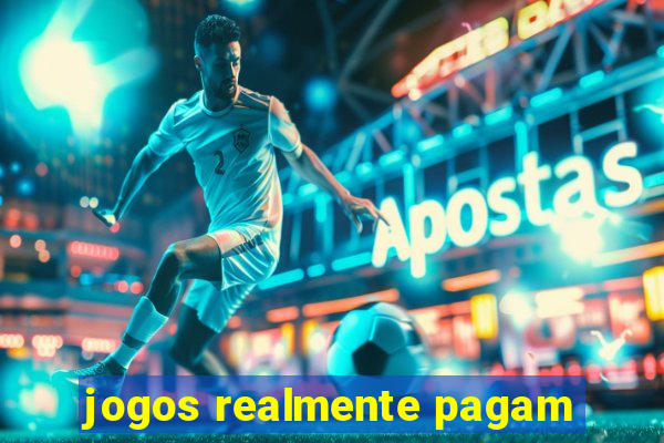 jogos realmente pagam