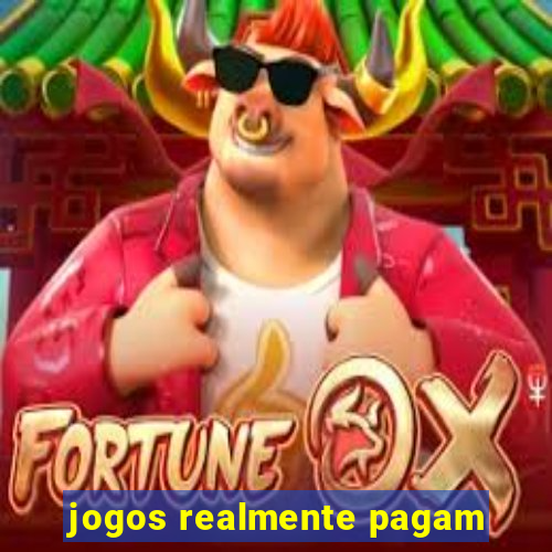 jogos realmente pagam