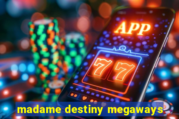 madame destiny megaways