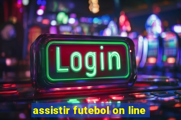 assistir futebol on line