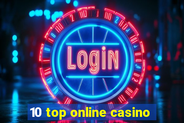 10 top online casino