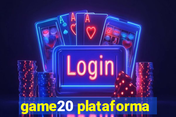 game20 plataforma