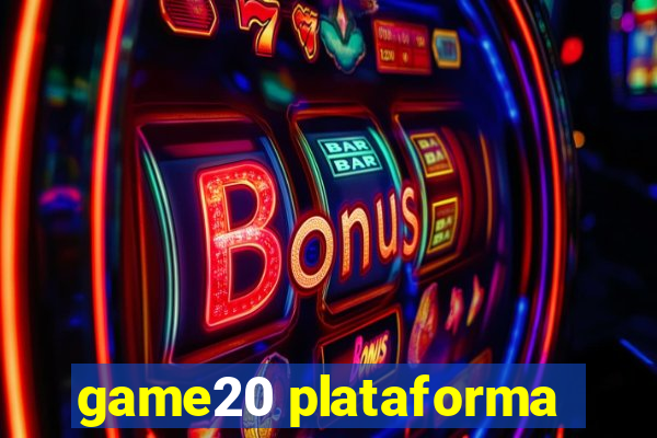 game20 plataforma