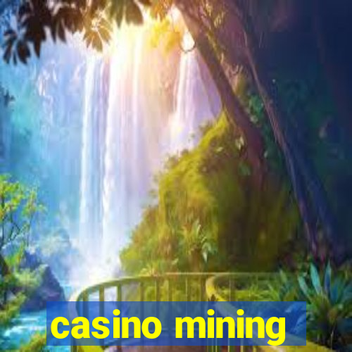 casino mining