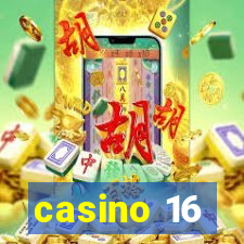 casino 16