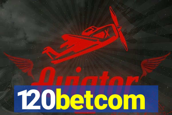 120betcom