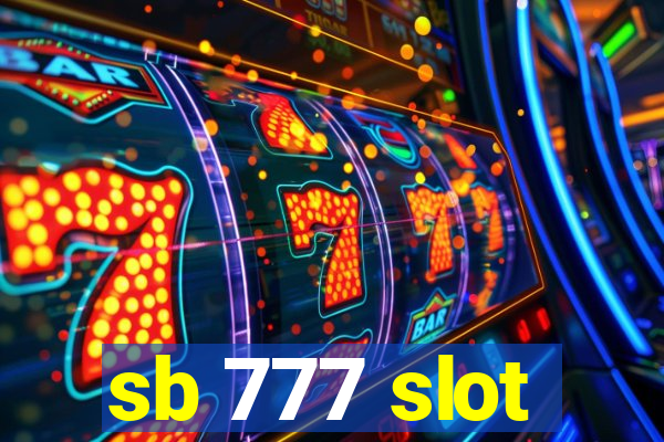 sb 777 slot