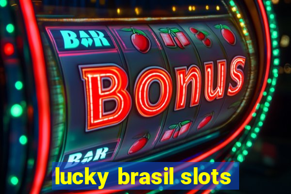 lucky brasil slots