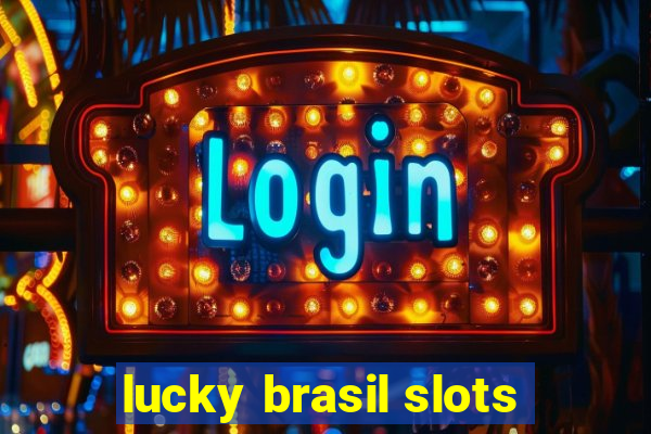 lucky brasil slots