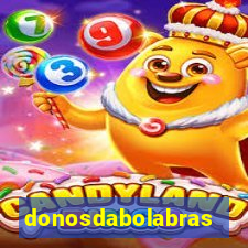 donosdabolabrasil.net