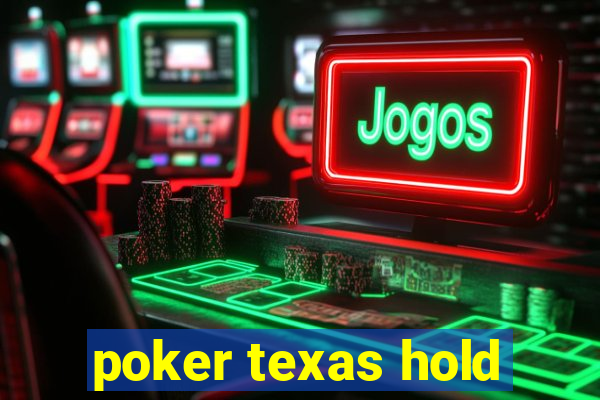 poker texas hold