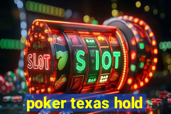 poker texas hold