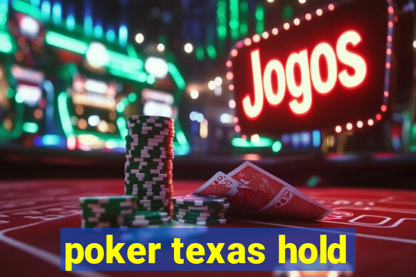 poker texas hold