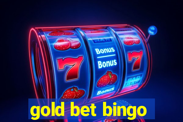 gold bet bingo