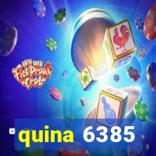 quina 6385