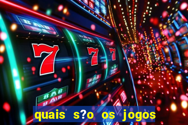 quais s?o os jogos que realmente dá dinheiro