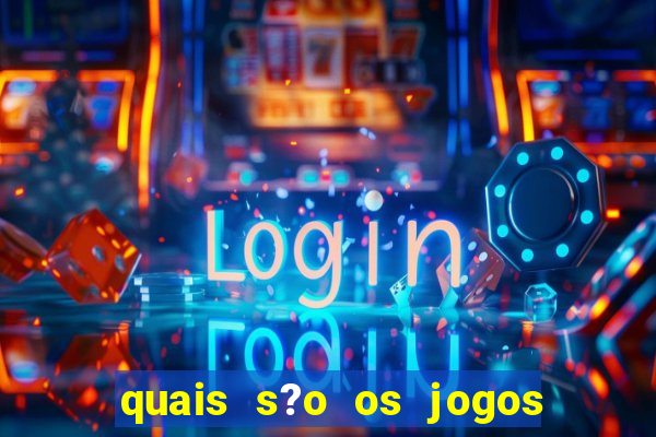 quais s?o os jogos que realmente dá dinheiro