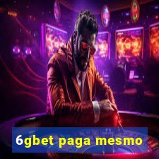 6gbet paga mesmo