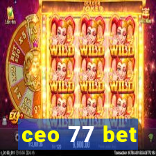 ceo 77 bet