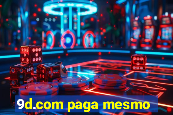 9d.com paga mesmo