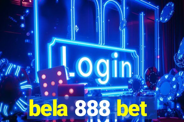 bela 888 bet