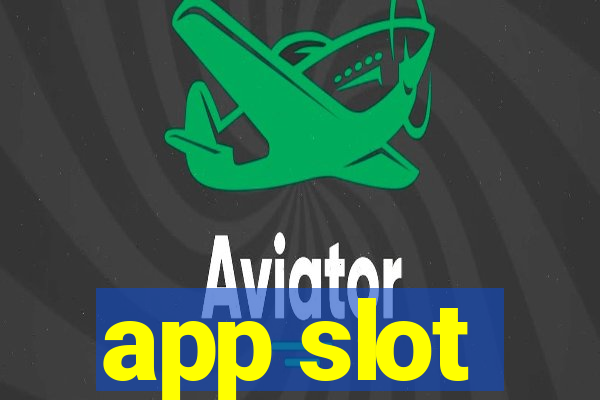 app slot