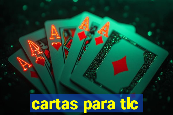 cartas para tlc