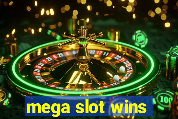 mega slot wins