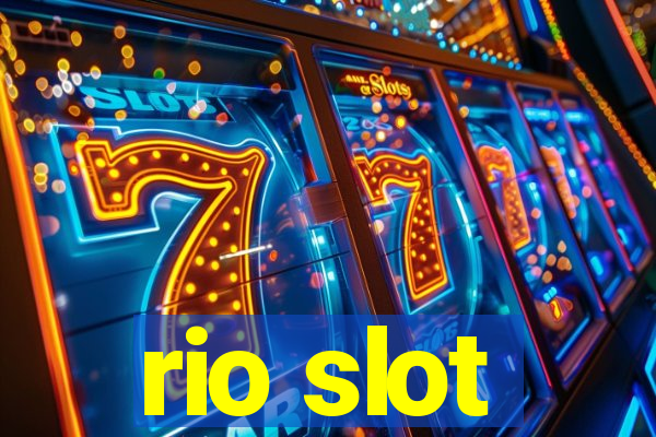 rio slot