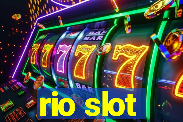 rio slot