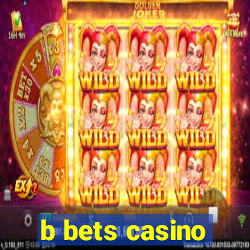 b bets casino