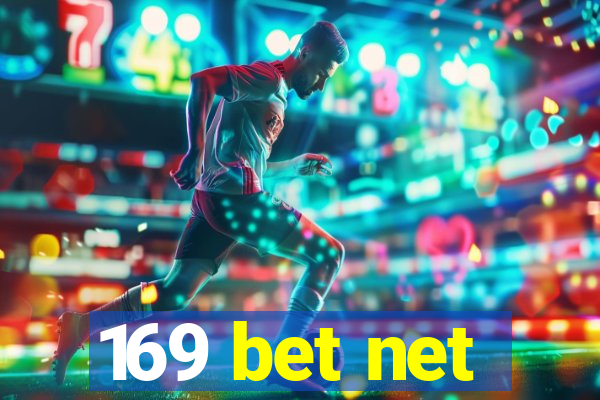 169 bet net