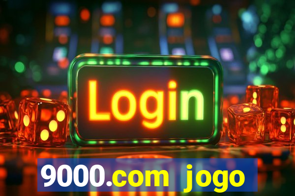 9000.com jogo cassino baixar