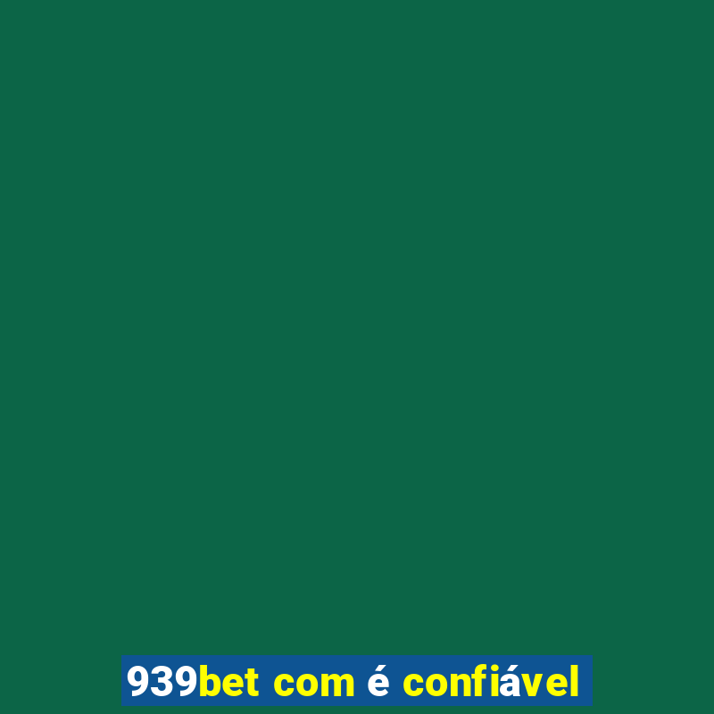 939bet com é confiável