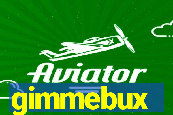 gimmebux