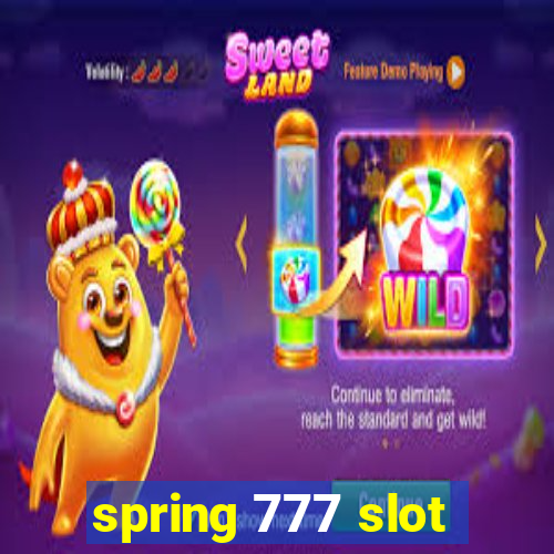 spring 777 slot