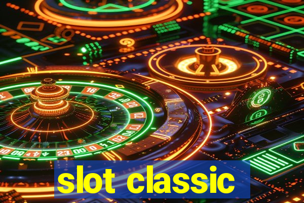 slot classic