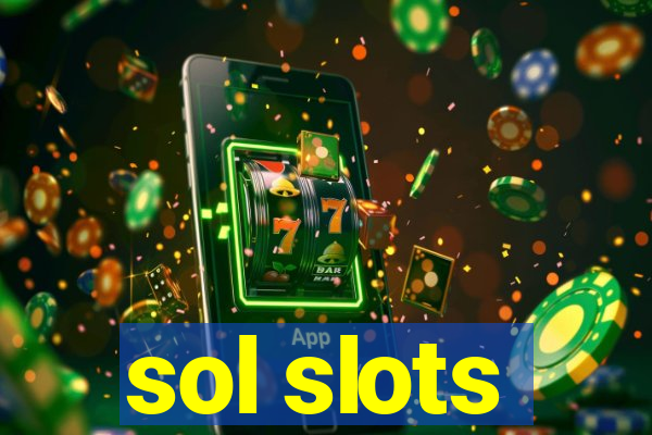 sol slots