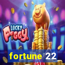 fortune 22