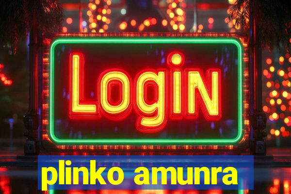 plinko amunra