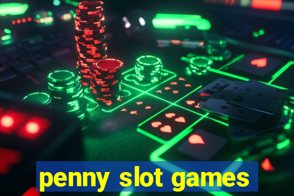 penny slot games